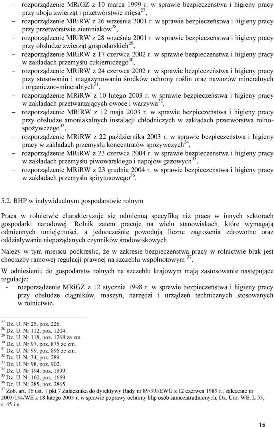 w sprawie bezpieczeństwa i higieny pracy przy obsłudze zwierząt gospodarskich 29, rozporządzenie MRiRW z 17 czerwca 2002 r.