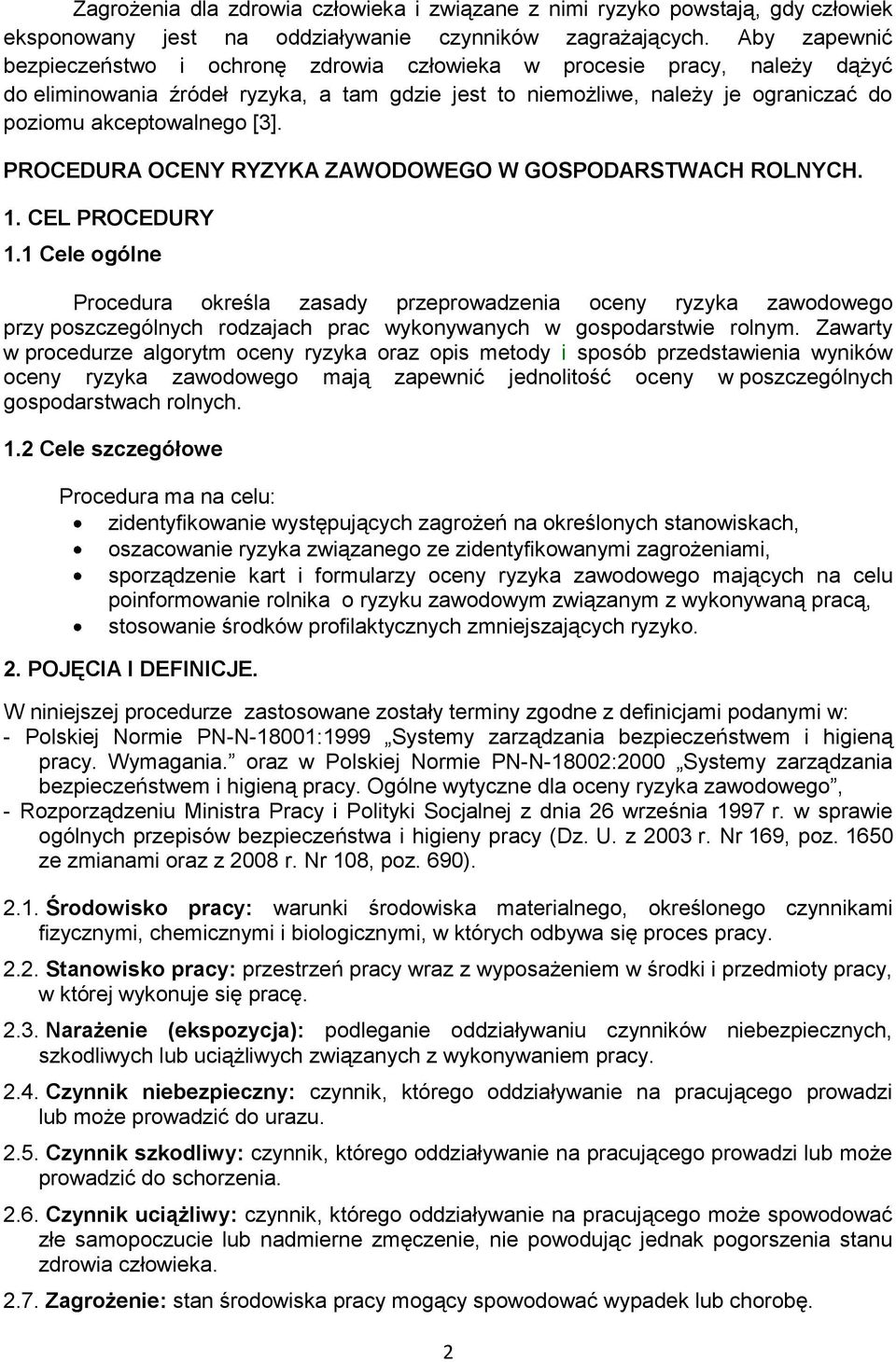 [3]. PROCEDURA OCENY RYZYKA ZAWODOWEGO W GOSPODARSTWACH ROLNYCH. 1. CEL PROCEDURY 1.