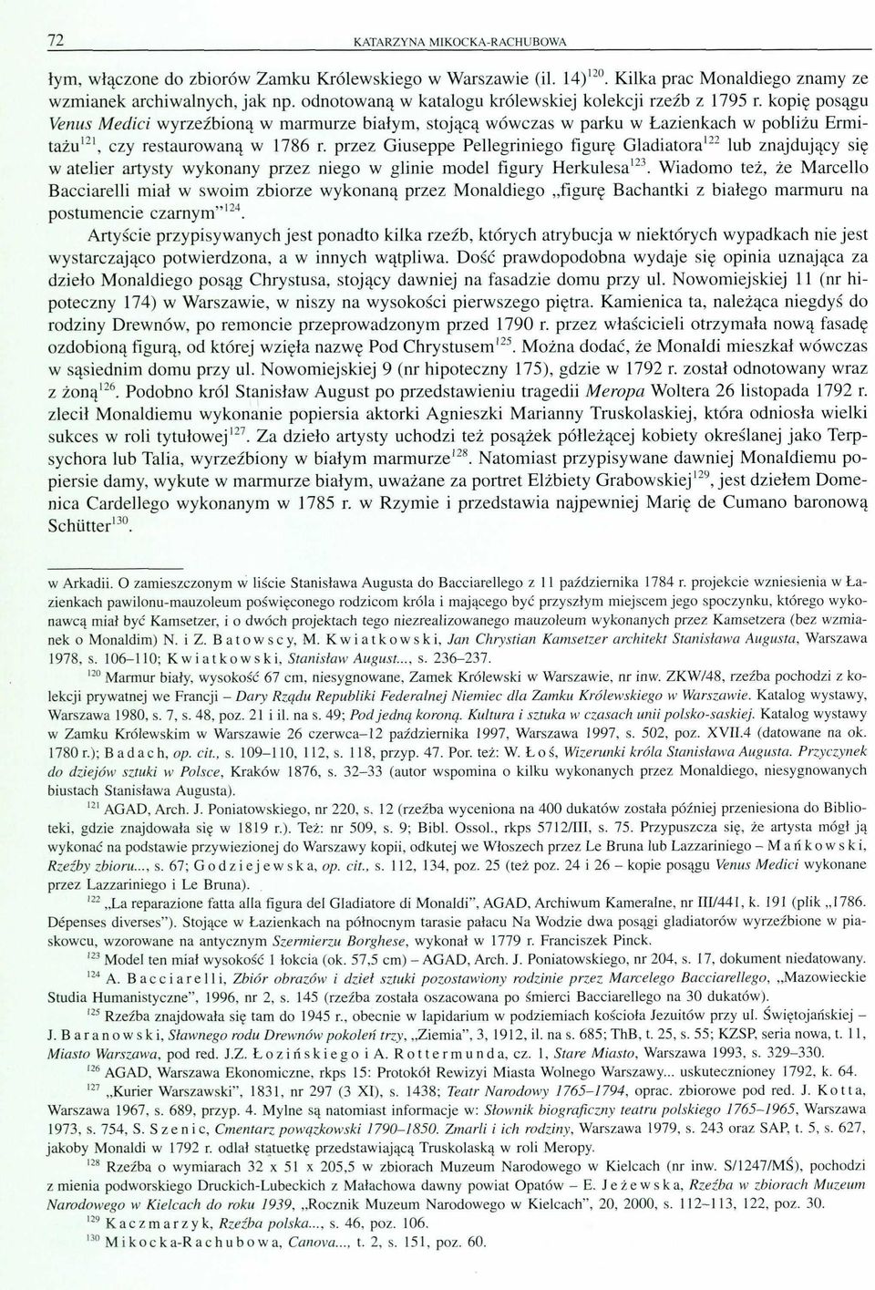 pre Guseppe Pellegrnego fgurę Gladatora 122 lub najdujący sę ateler artysty ykonany pre nego glne model fgury Herkulesa 123.