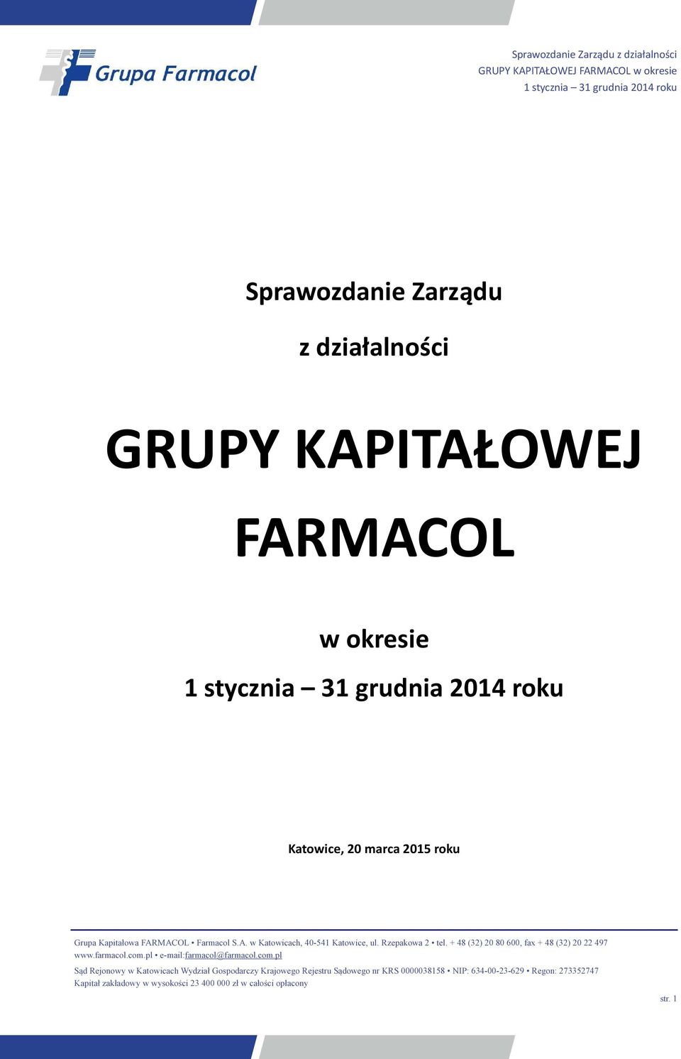 KAPITAŁOWEJ FARMACOL w