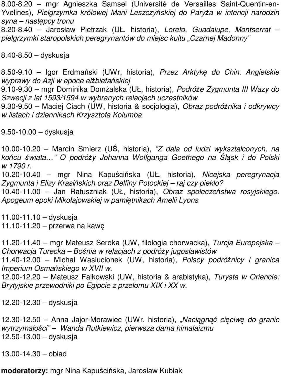 10 Igor Erdmański (UWr, historia), Przez Arktykę do Chin. Angielskie wyprawy do Azji w epoce elżbietańskiej 9.10-9.