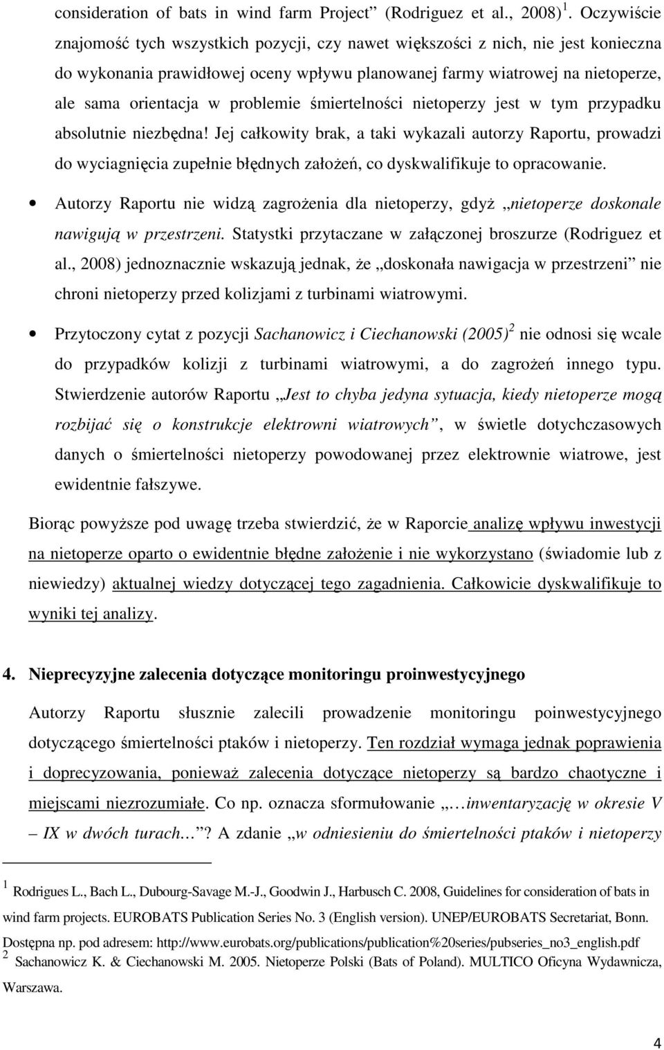 problemie śmiertelności nietoperzy jest w tym przypadku absolutnie niezbędna!