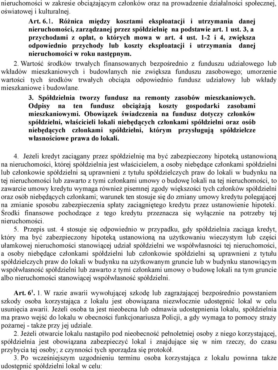 1-2 i 4, zwiększa odpowiednio przychody lub koszty eksploatacji i utrzymania danej nieruchomości w roku następnym. 2.