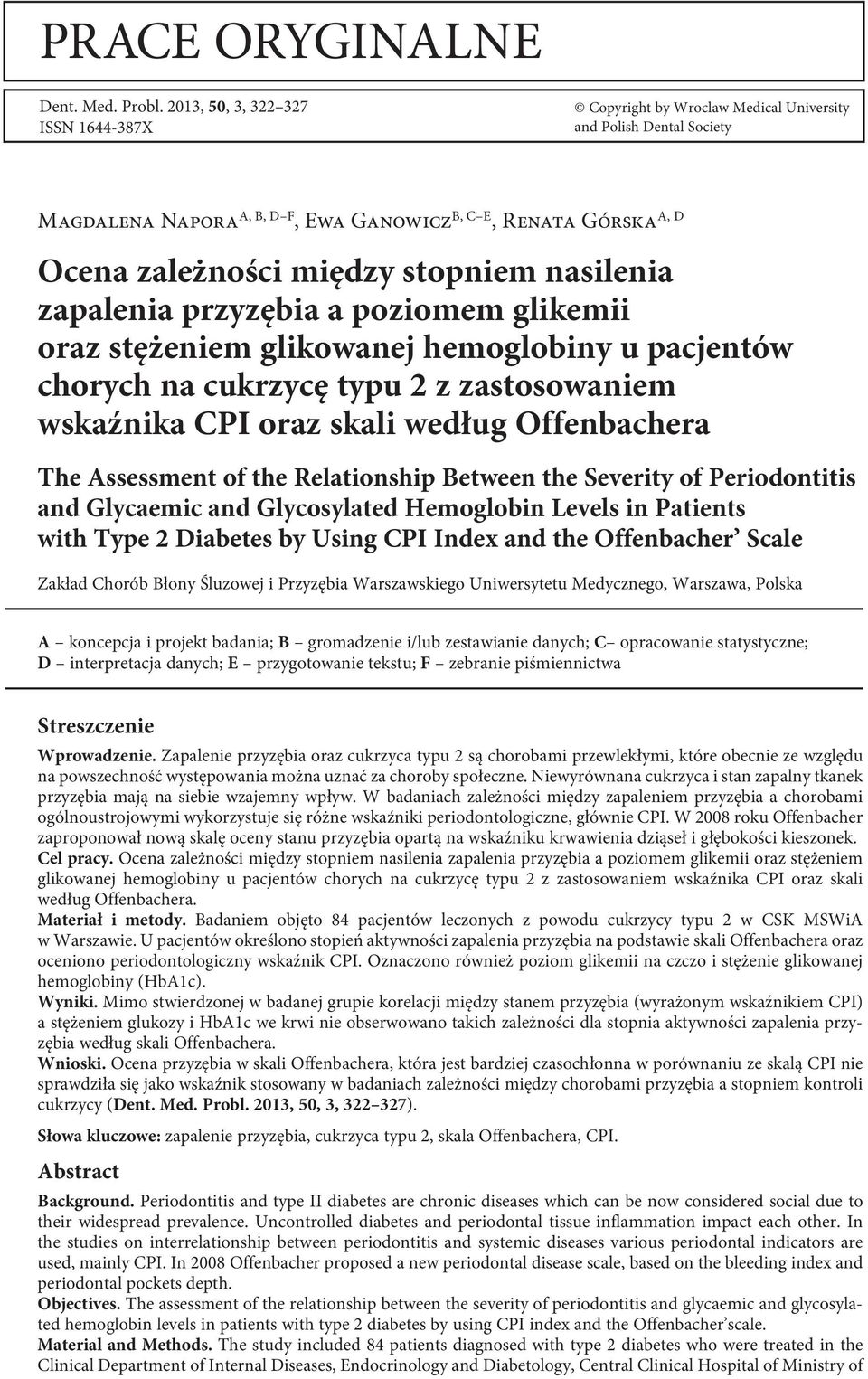 stopniem nasilenia zapalenia przyzębia a poziomem glikemii oraz stężeniem glikowanej hemoglobiny u pacjentów chorych na cukrzycę typu 2 z zastosowaniem wskaźnika CPI oraz skali według Offenbachera