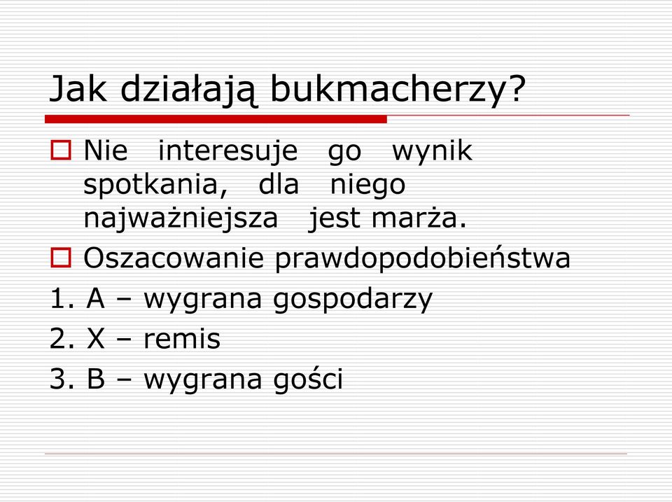 najważniejsza jest marża.