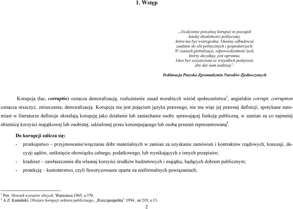 Deklaracja Paryska Zgromadzenia Narodów Zjednoczonych Korupcja (łac.