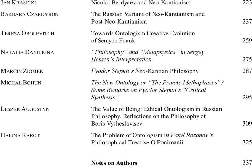 MICHAŁ BOHUN LESZEK AUGUSTYN HALINA RAROT The New Ontology or The Private Methaphisics?