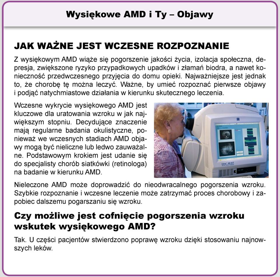 Ważne, by umieć rozpoznać pierwsze objawy i podjąć natychmiastowe działania w kierunku skutecznego leczenia.