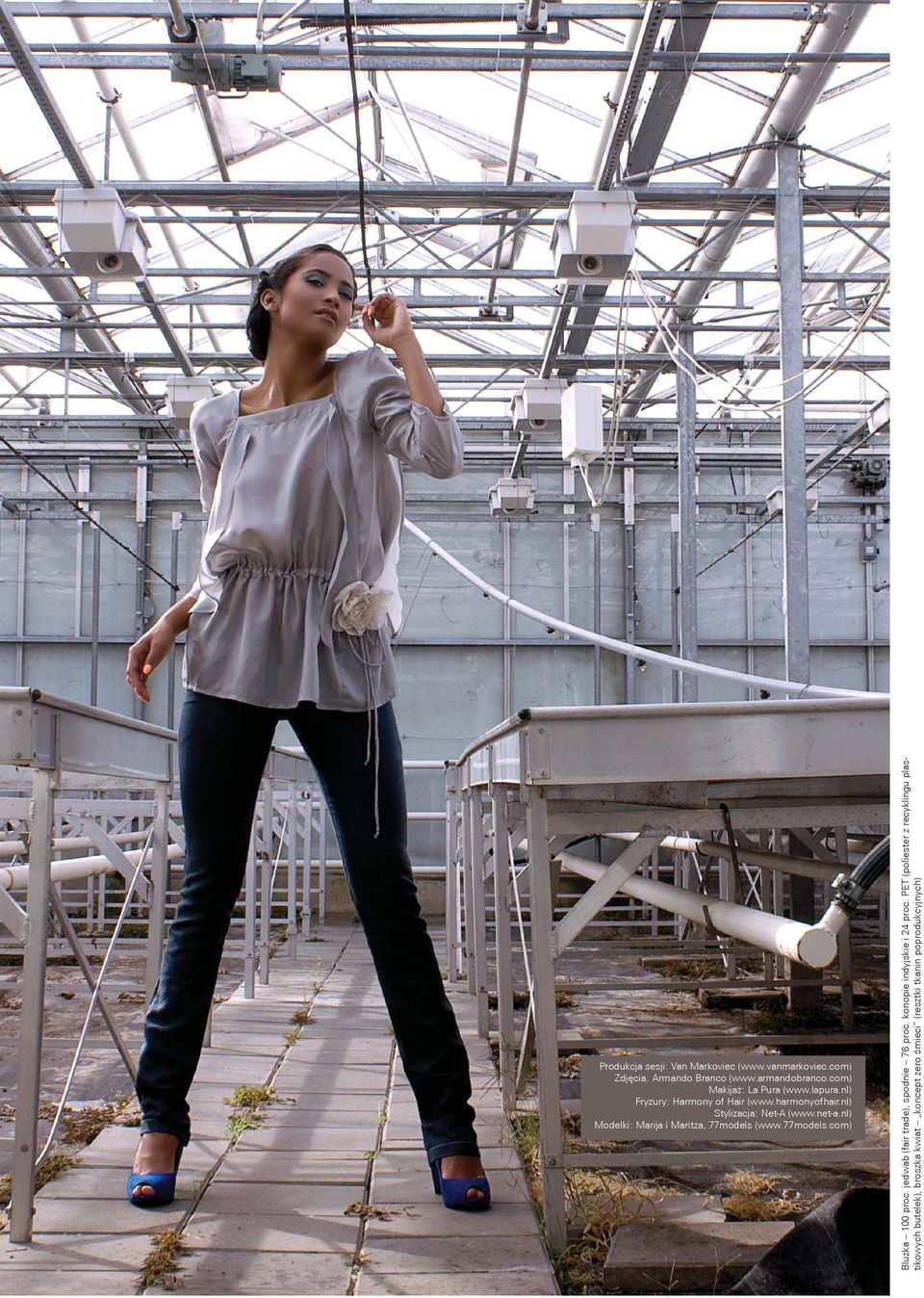 nl) Modelki: Marija i Maritza, 77models (www.77models.com) Bluzka 100 proc. jedwab (fair trade), spodnie 76 proc.