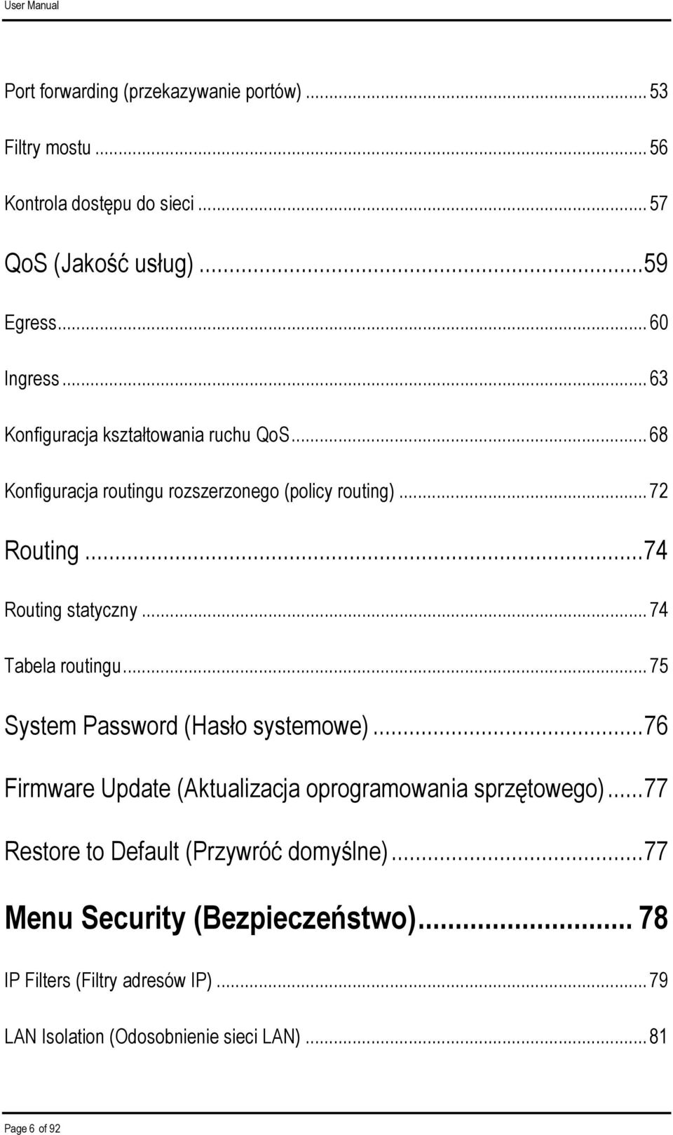 .. 74 Tabela routingu... 75 System Password (Hasło systemowe)...76 Firmware Update (Aktualizacja oprogramowania sprzętowego).