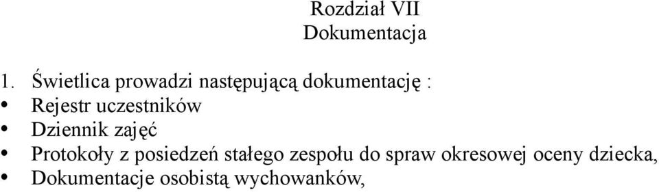 uczestników Dziennik zajęć Protokoły z posiedzeń