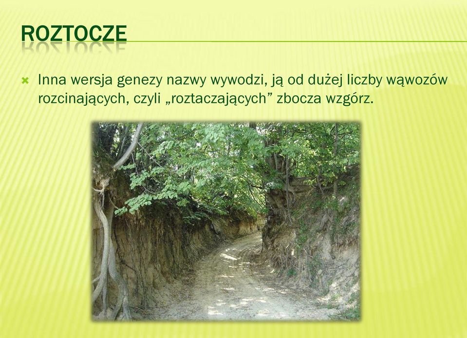 liczby wąwozów rozcinających,