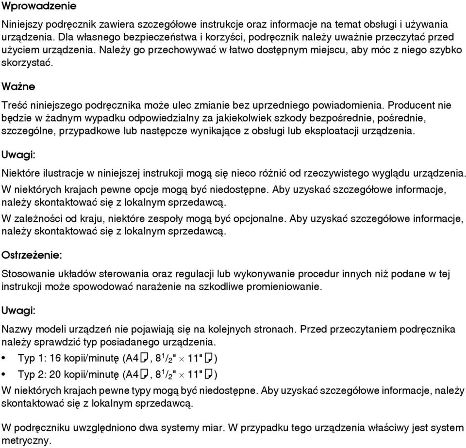 Waåne Treãæ niniejszego podrêcznika moåe ulec zmianie bez uprzedniego powiadomienia.