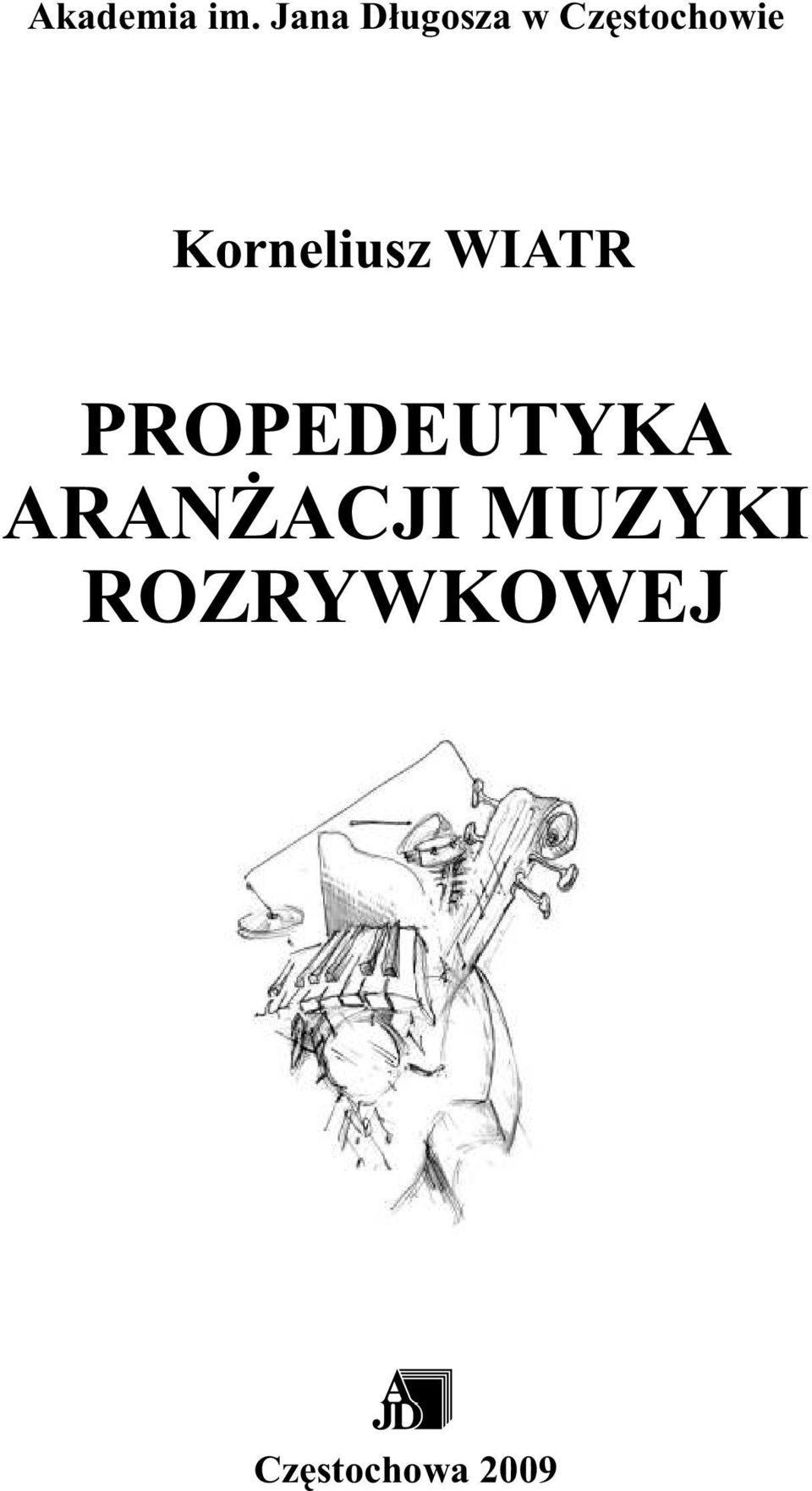 Jana Długosza w Częstochowie Korneliusz