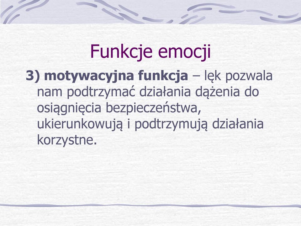 dążenia do osiągnięcia bezpieczeństwa,
