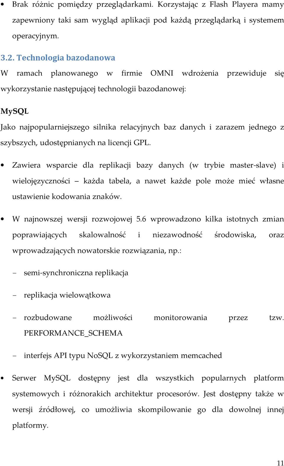 zarazem jednego z szybszych, udostępnianych na licencji GPL.