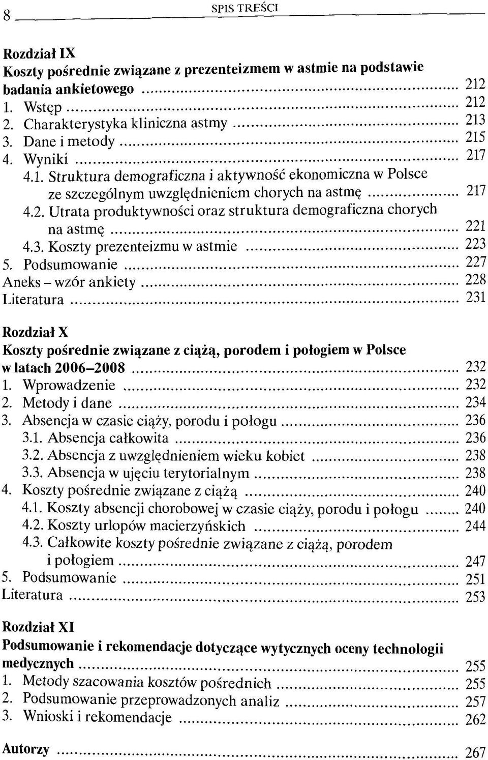 oraz struktura demograficzna chorych na astmç 221 4.3. Koszty prezenteizmu w astmie 223 5.