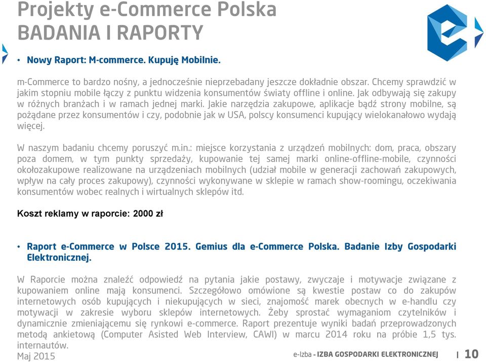 Jakie narzędzia zakupowe, aplikacje bądź strony mobilne, są pożądane przez konsumentów i czy, podobnie jak w USA, polscy konsumenci kupujący wielokanałowo wydają więcej.