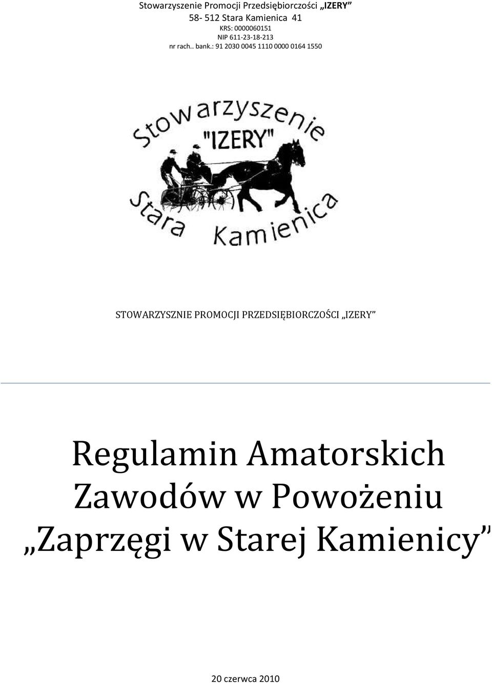 : 91 2030 0045 1110 0000 0164 1550 STOWARZYSZNIE PROMOCJI