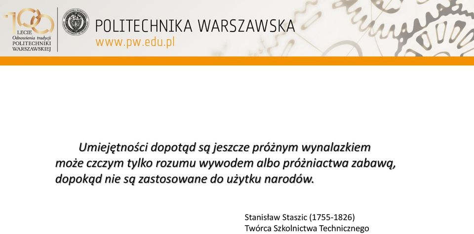 zabawą, dopokąd nie są zastosowane do użytku narodów.