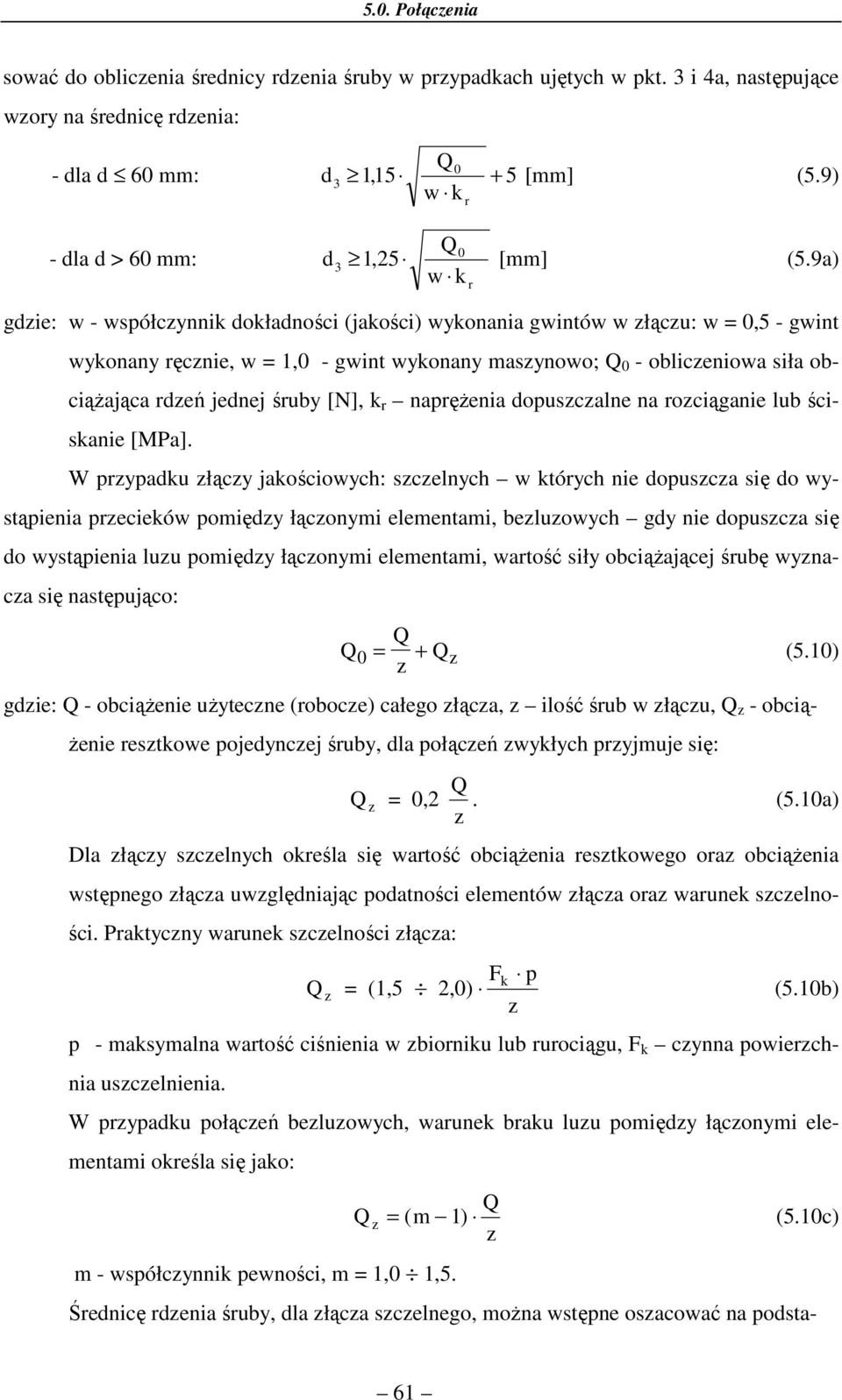 [N], k napężenia opuszczalne na ozciąganie lub ściskanie [MPa].