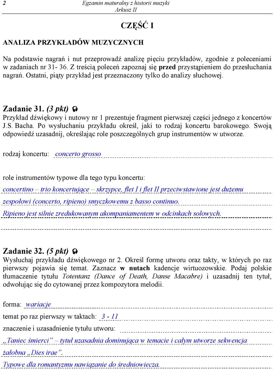 (3 pkt) Przykład dźwiękowy i nutowy nr 1 prezentuje fragment pierwszej części jednego z koncertów J.S. Bacha. Po wysłuchaniu przykładu określ, jaki to rodzaj koncertu barokowego.