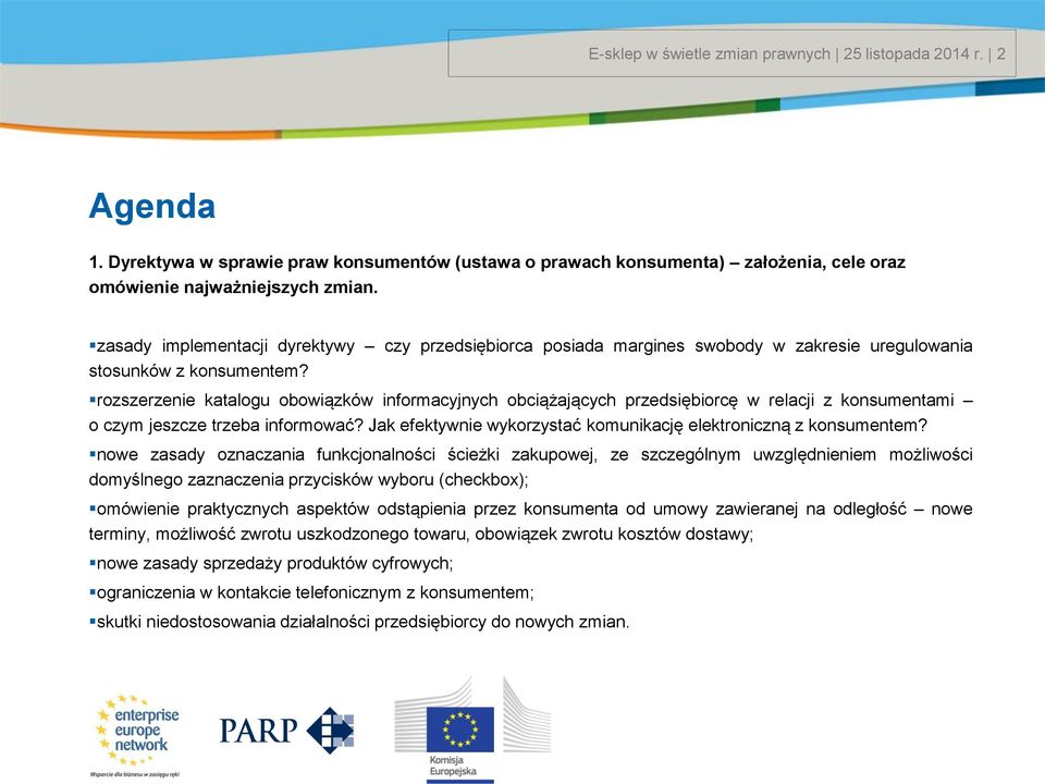 zasady implementacji dyrektywy czy przedsiębiorca posiada margines swobody w zakresie uregulowania stosunków z konsumentem?