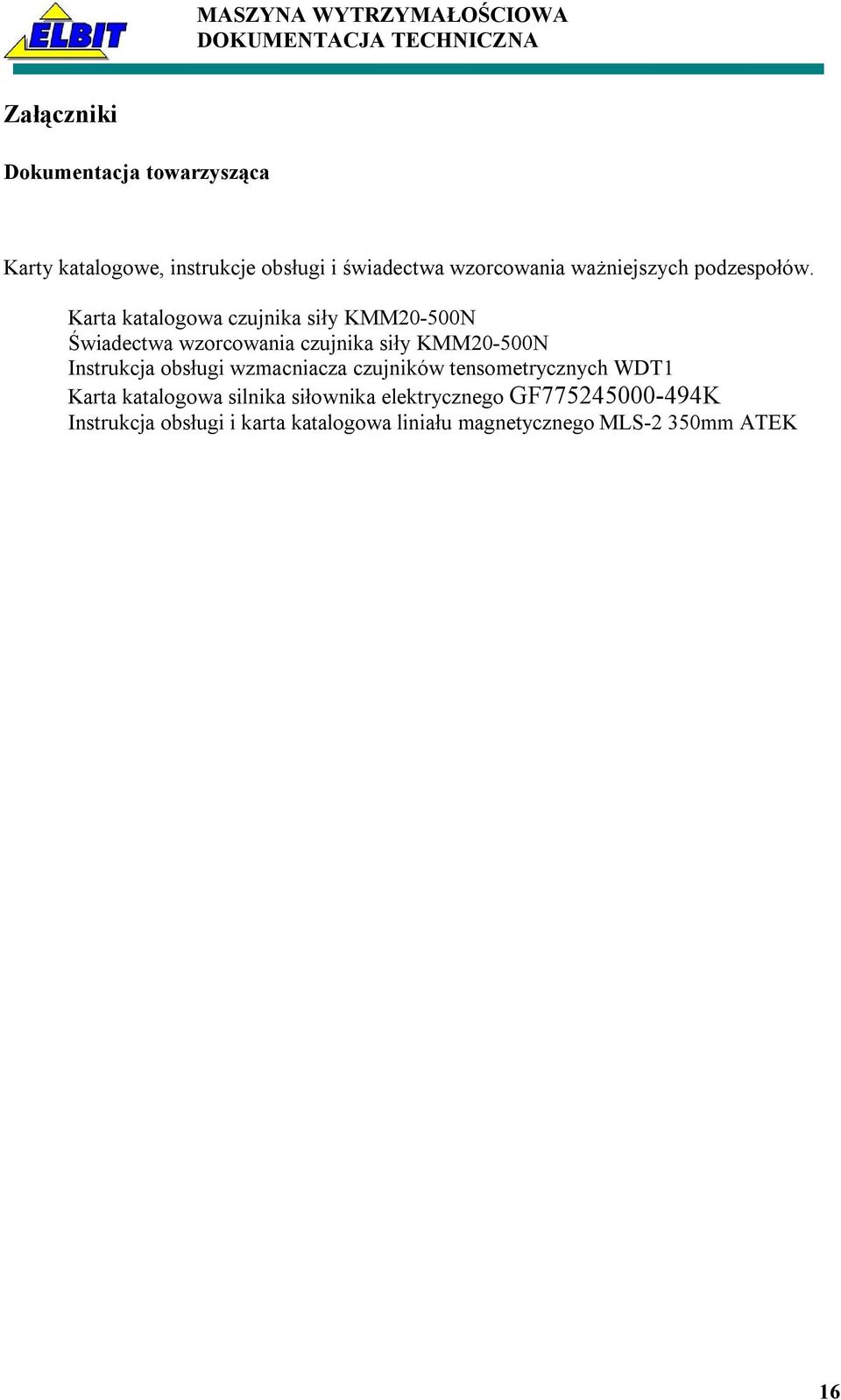 Karta katalogowa czujnika siły KMM20-500N Świadectwa wzorcowania czujnika siły KMM20-500N Instrukcja