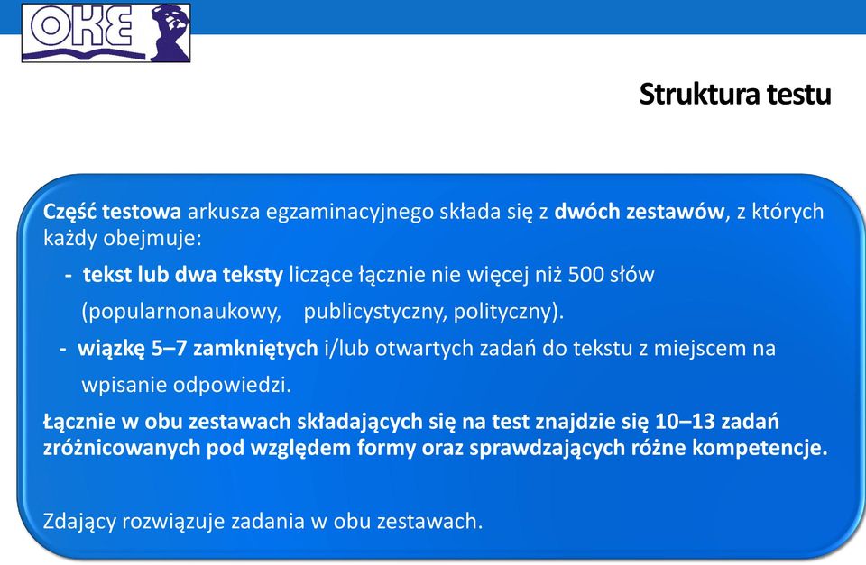 - wiązkę 5 7 zamkniętych i/lub otwartych zadań do tekstu z miejscem na wpisanie odpowiedzi.