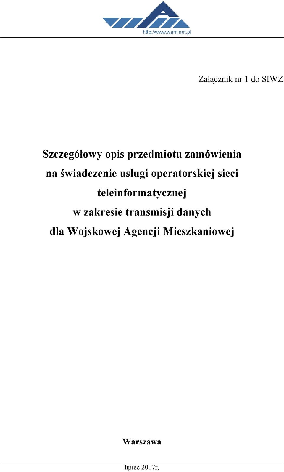 wienia na świadczenie usługi operatorskiej sieci