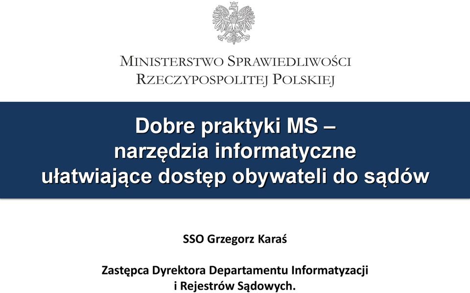 Grzegorz Karaś )astęp a Dyrektora Departa