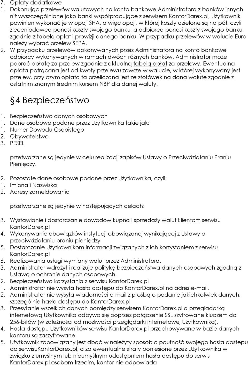 tabelą opłat i prowizji danego banku. W przypadku przelewów w walucie Euro należy wybrać przelew SEPA. 2.