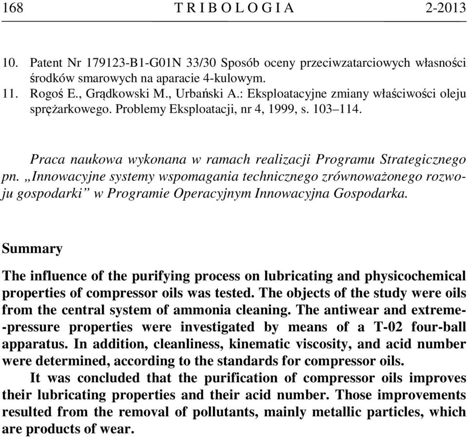 Innowacyjne systemy wspomagania technicznego zrównoważonego rozwoju gospodarki w Programie Operacyjnym Innowacyjna Gospodarka.