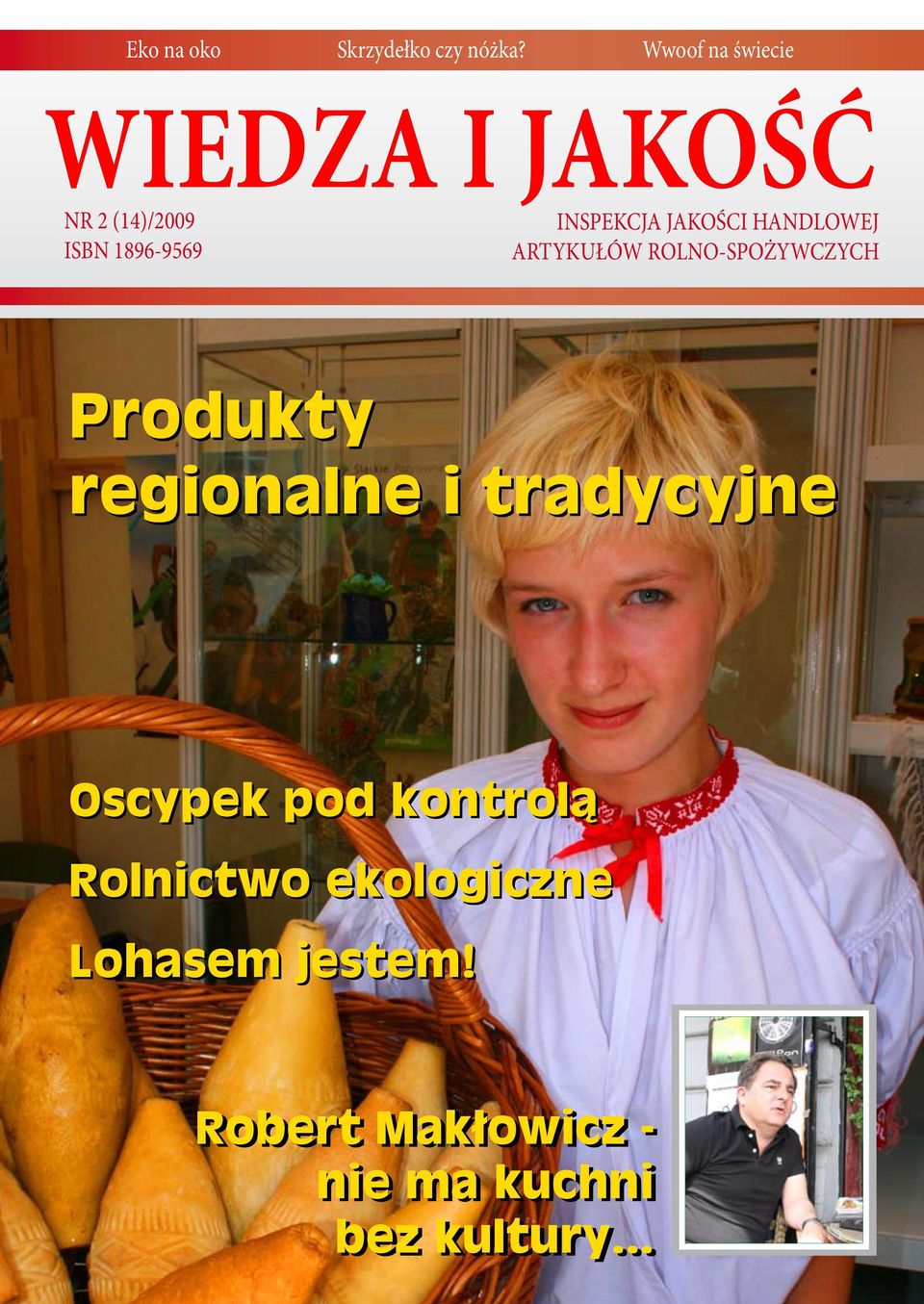 HANDLOWEJ ARTYKUŁÓW ROLNO-SPOŻYWCZYCH Produkty regionalne i