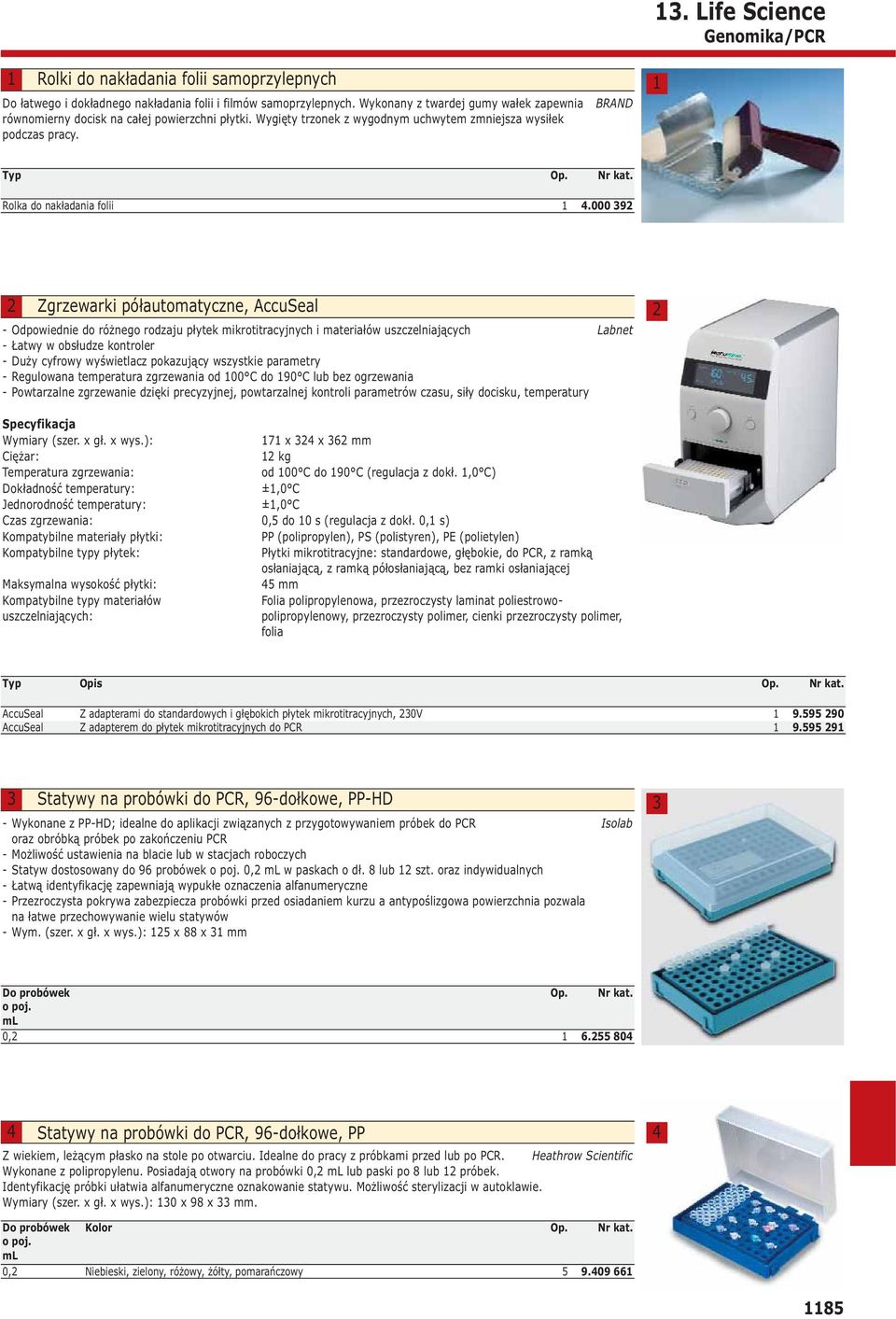 000 9 Zgrzewarki półautomatyczne, AccuSeal - Odpowiednie do różnego rodzaju płytek mikrotitracyjnych i materiałów uszczelniających - Łatwy w obsłudze kontroler - Duży cyfrowy wyświetlacz pokazujący