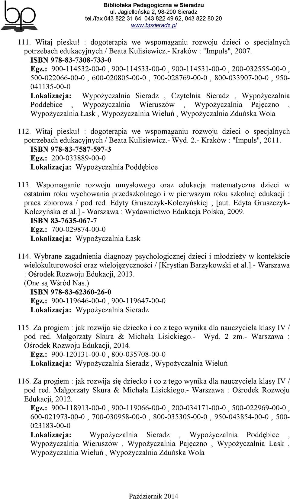 Wypożyczalnia Wieruszów, Wypożyczalnia Pajęczno, Wypożyczalnia Łask, Wypożyczalnia Wieluń, Wypożyczalnia Zduńska Wola 112. Witaj piesku!