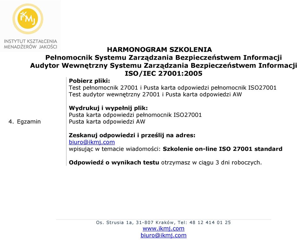 Egzamin Wydrukuj i wypełnij plik: Pusta karta odpowiedzi pełnomocnik ISO27001 Pusta karta odpowiedzi AW