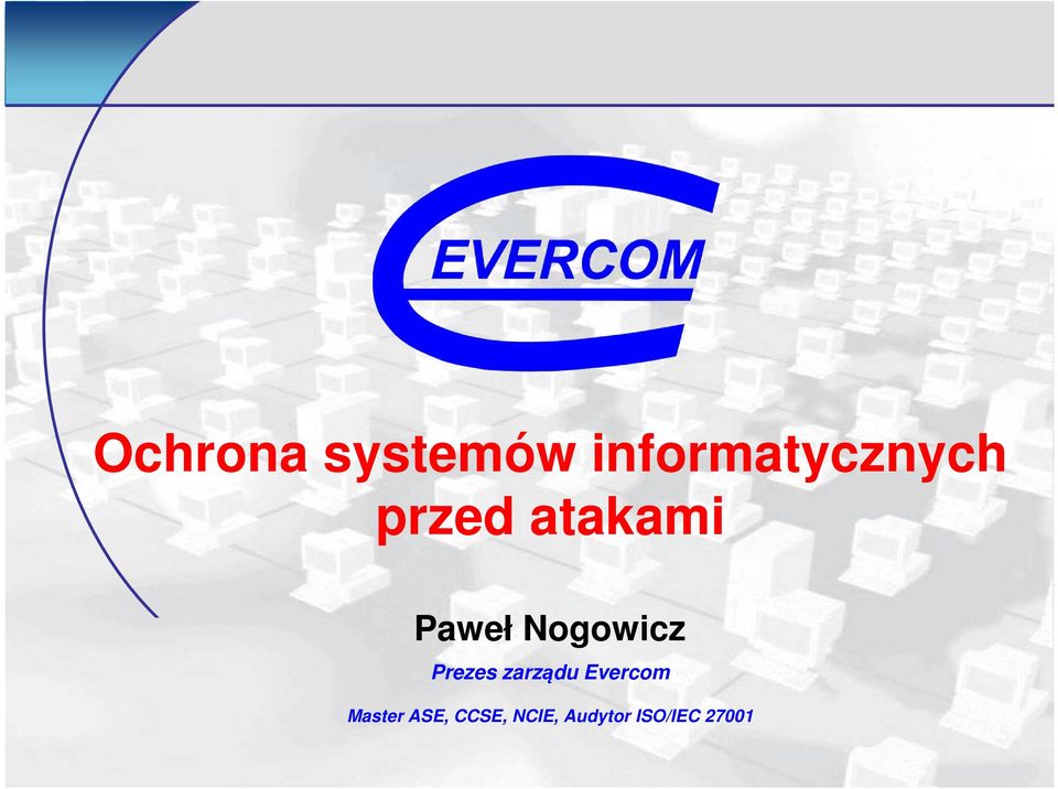 Prezes zarządu Evercom Master