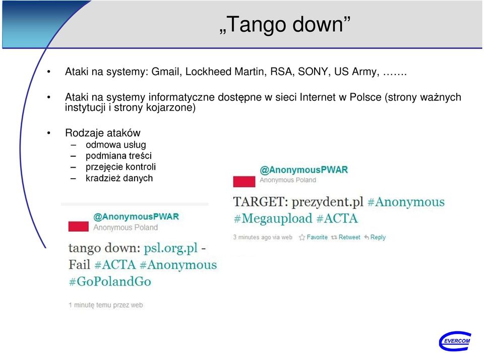 Ataki na systemy informatyczne dostępne w sieci Internet w Polsce