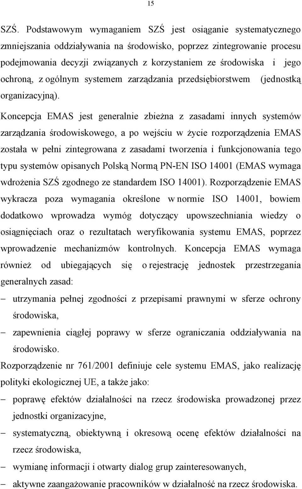 ochroną, z ogólnym systemem zarządzania przedsiębiorstwem (jednostką organizacyjną).