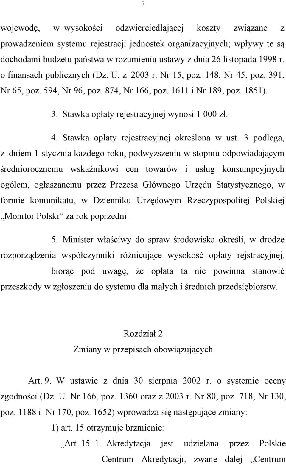 4. Stawka opłaty rejestracyjnej określona w ust.