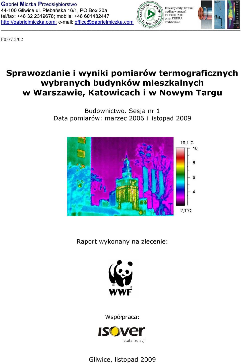 5/02 Sprawozdanie i wyniki pomiarów termograficznych wybranych budynków mieszkalnych w Warszawie, Katowicach i w Nowym