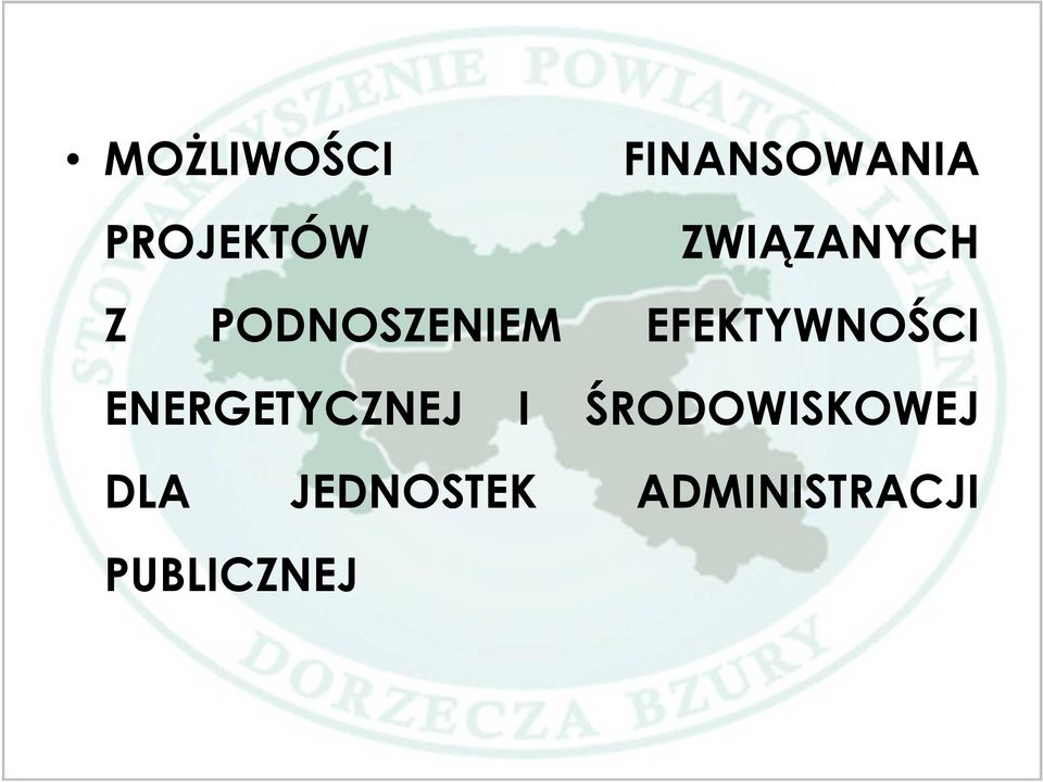 EFEKTYWNOŚCI ENERGETYCZNEJ I