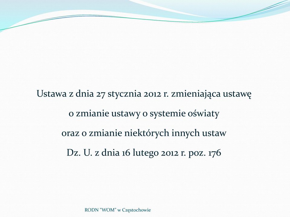 systemie oświaty oraz o zmianie