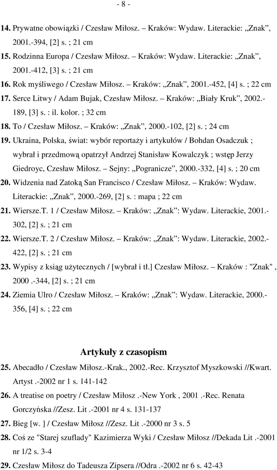 To / Czesław Miłosz. Kraków: Znak, 2000.-102, [2] s. ; 24 cm 19.