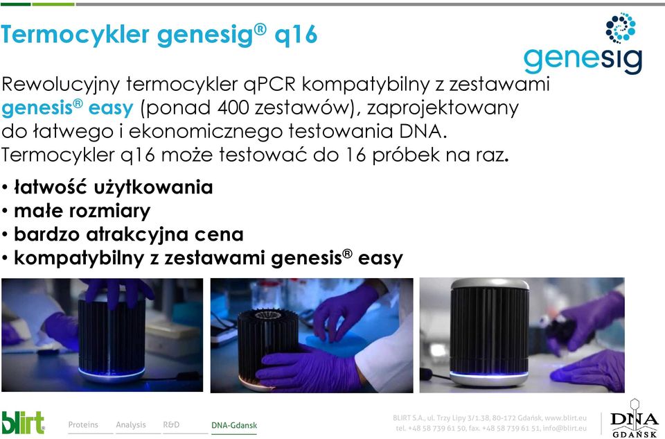 testowania DNA. Termocykler q16 może testować do 16 próbek na raz.