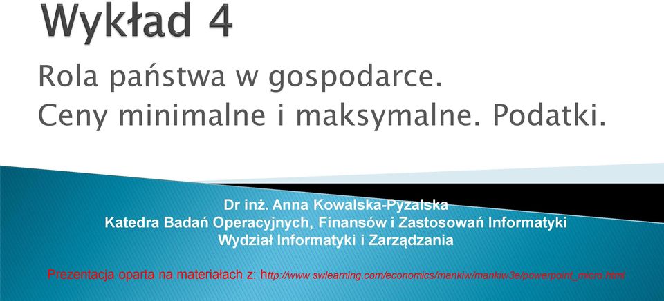 Informatyki Wydział Informatyki i Zarządzania Prezentacja oparta na