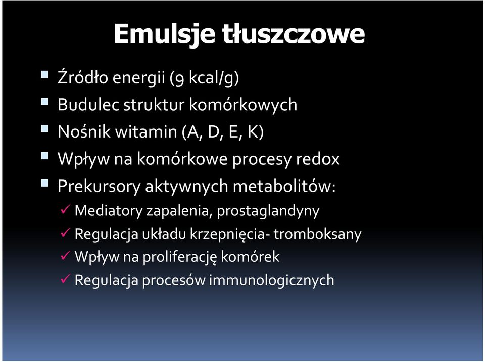 aktywnych metabolitów: Mediatory zapalenia, prostaglandyny Regulacja układu