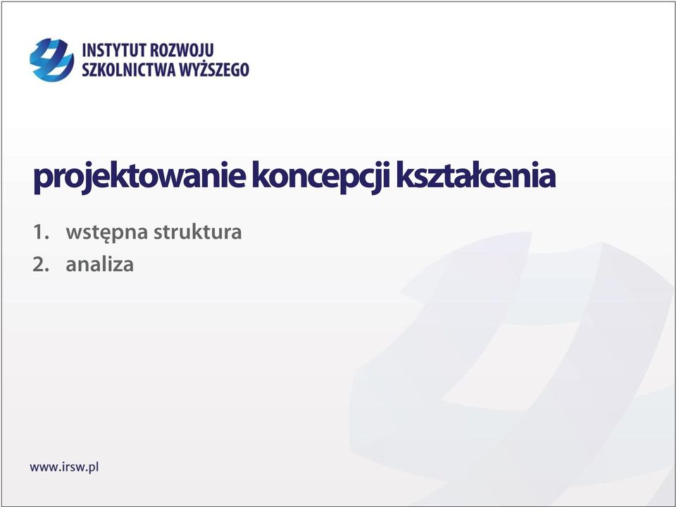 kształcenia 1.