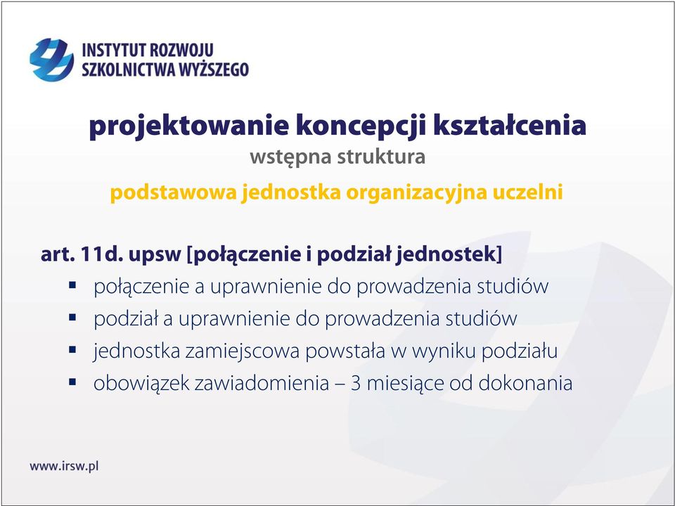 upsw [połączenie i podział jednostek] połączenie a uprawnienie do prowadzenia